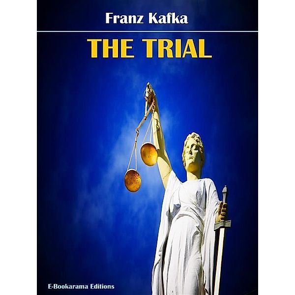 The Trial, Franz Kafka