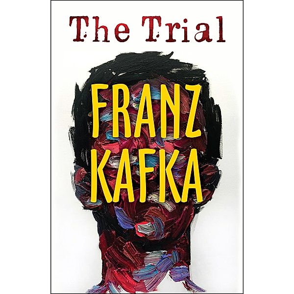 The Trial, Franz Kafka