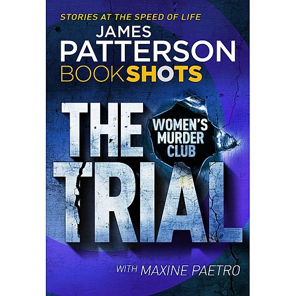 The Trial / A Women's Murder Club Thriller, James Patterson