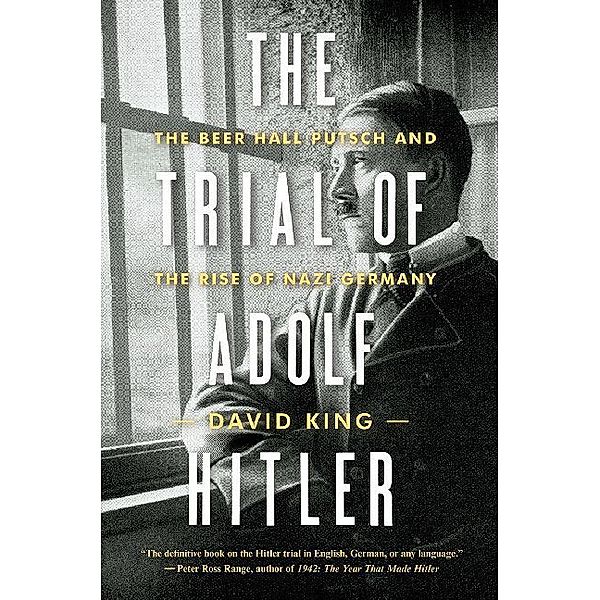 The Trial of Adolf Hitler, David King