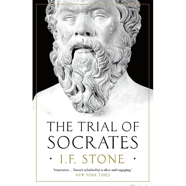 The Trial of Socrates, I. F. Stone