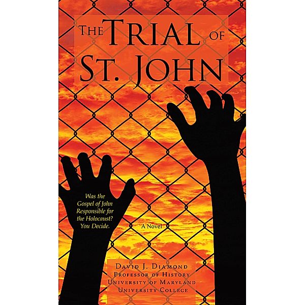 The Trial of St. John, David J. Diamond