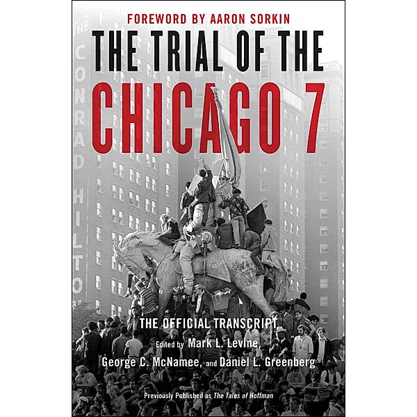 The Trial of the Chicago 7: The Official Transcript