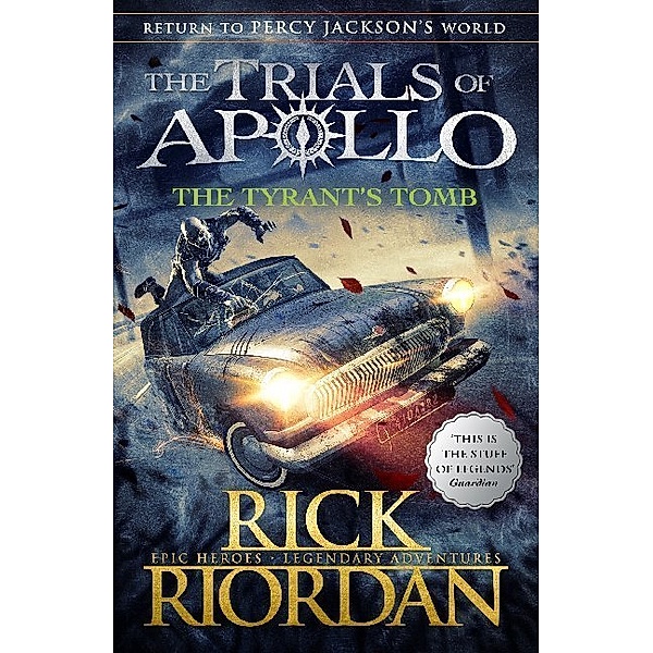 The Trials of Apollo Book - The Tyrant's Tomb, Rick Riordan