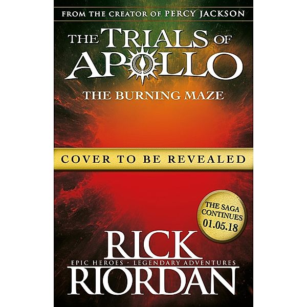 The Trials of Apollo - The Burning Maze, Rick Riordan