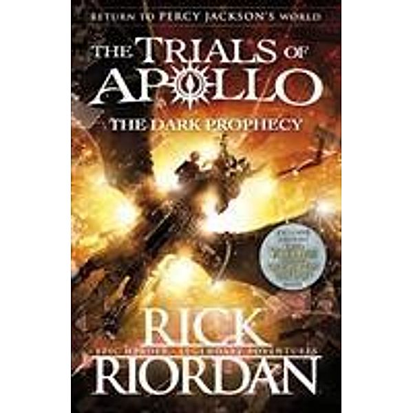 The Trials of Apollo - The Dark Prophecy, Rick Riordan