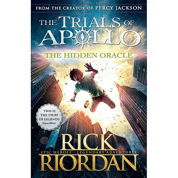 The Trials of Apollo - The Hidden Oracle, Rick Riordan