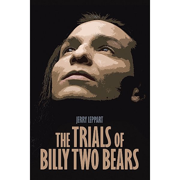 The Trials of Billy Two Bears, Jerry Leppart
