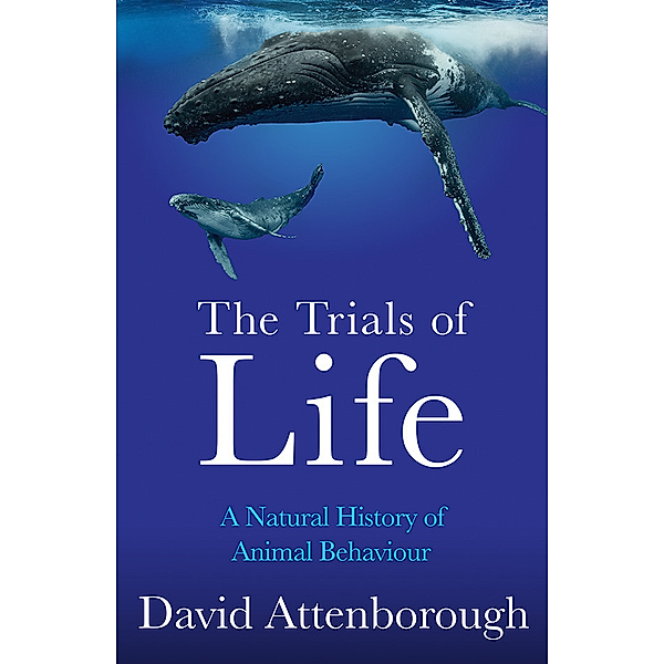 The Trials of Life, David Attenborough