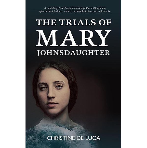 The Trials of Mary Johnsdaughter, Christine De Luca
