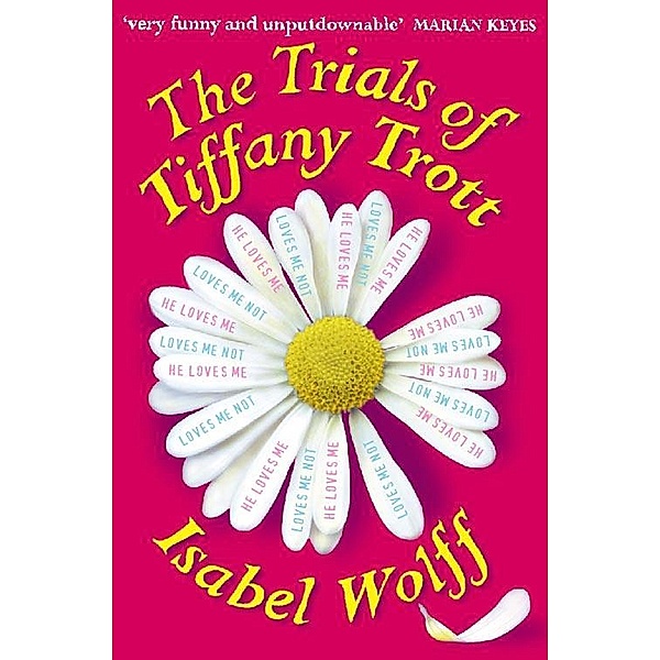 The Trials of Tiffany Trott, Isabel Wolff