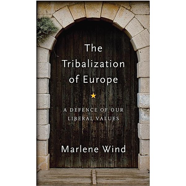 The Tribalization of Europe, Marlene Wind