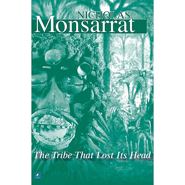 The Tribe That Lost Its Head, Nicholas Monsarrat