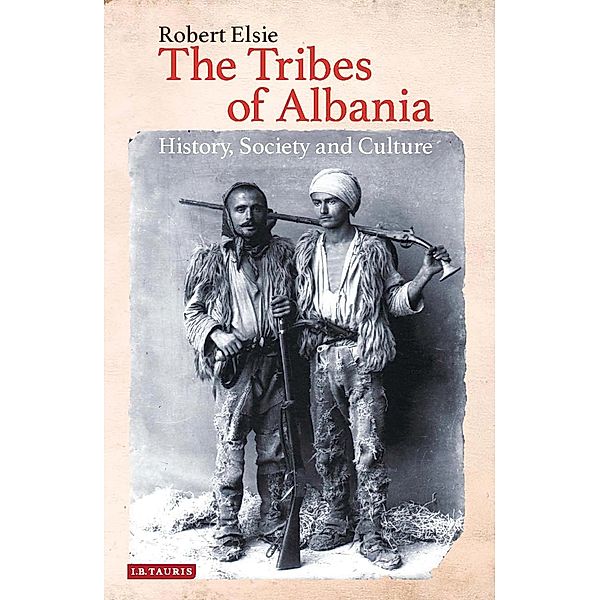 The Tribes of Albania, Robert Elsie