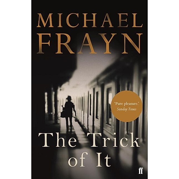 The Trick of It, Michael Frayn