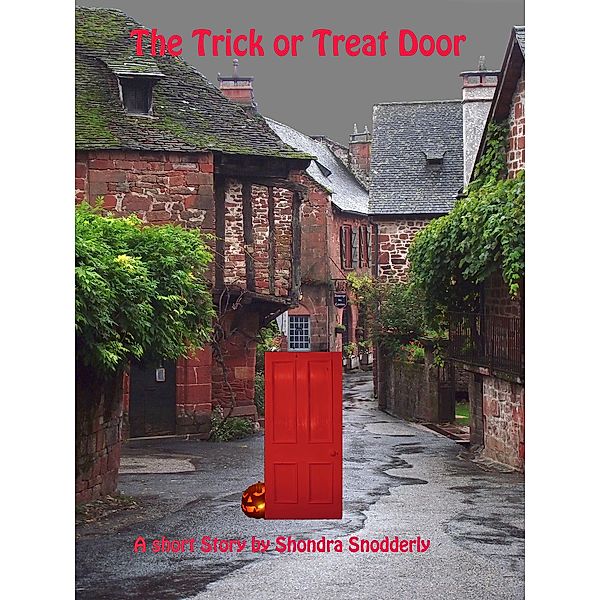 The Trick or Treat Door, Shondra Snodderly