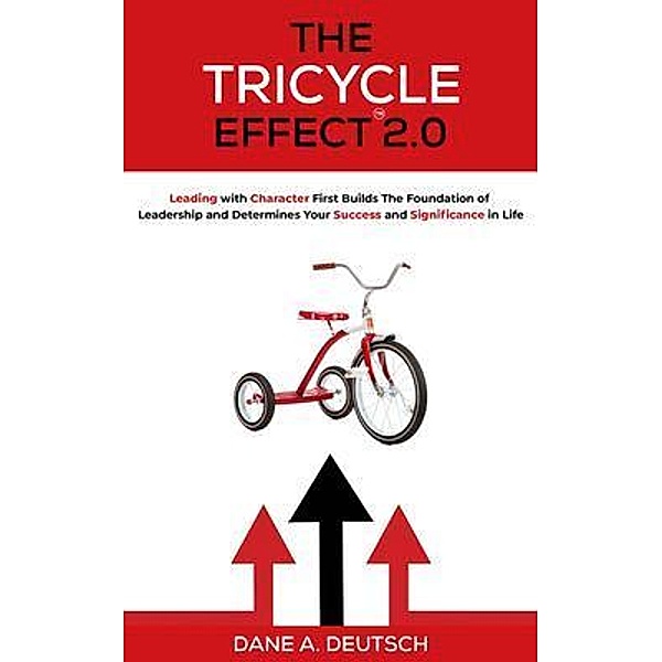 The Tricycle Effect 2.0, Dane A. Deutsch