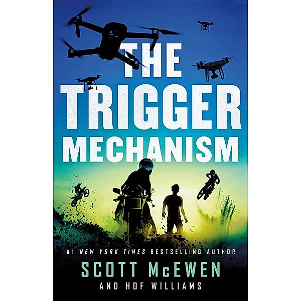 The Trigger Mechanism / The Camp Valor Series Bd.2, Scott McEwen, Hof Williams