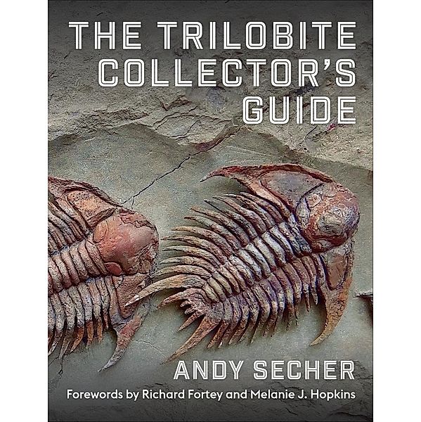 The Trilobite Collector's Guide, Andy Secher