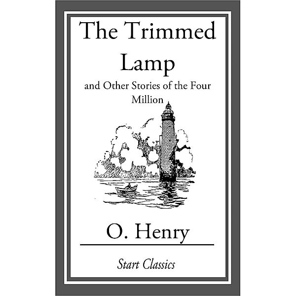 The Trimmed Lamp, O. Henry