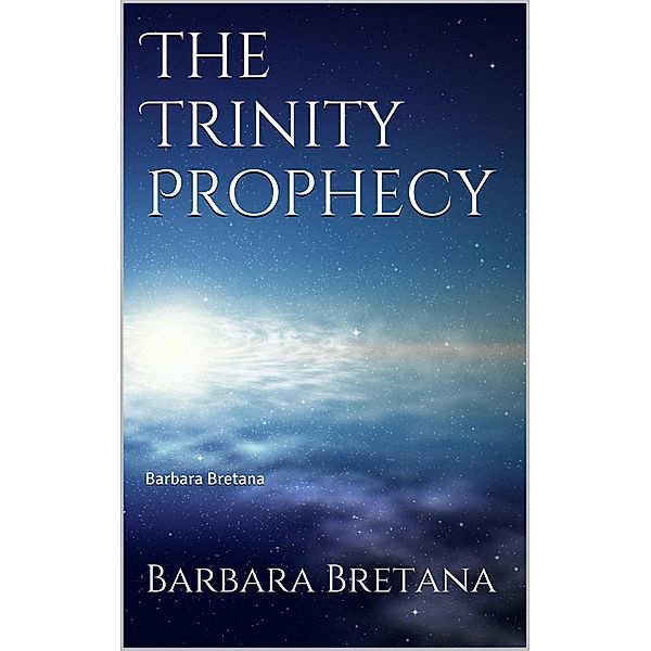 The Trinity Prophecy, Barbara Bretana