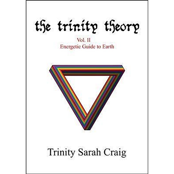The Trinity Theory / The Trinity Theory Bd.2, Trinity Sarah Craig