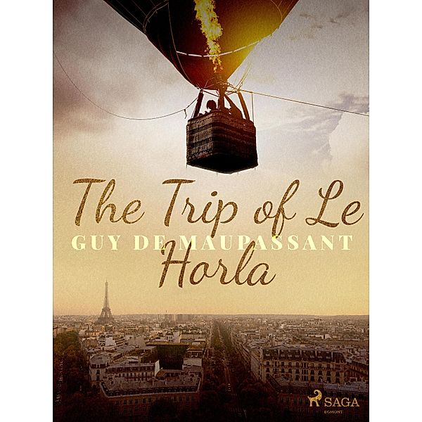 The Trip of Le Horla, Guy de Maupassant