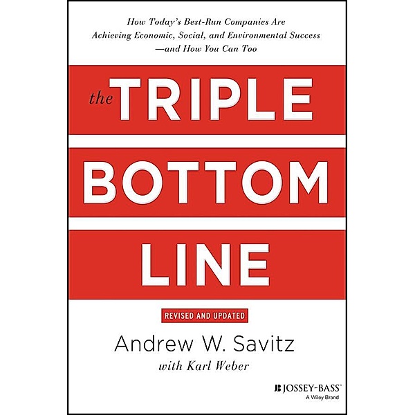 The Triple Bottom Line, Andrew Savitz