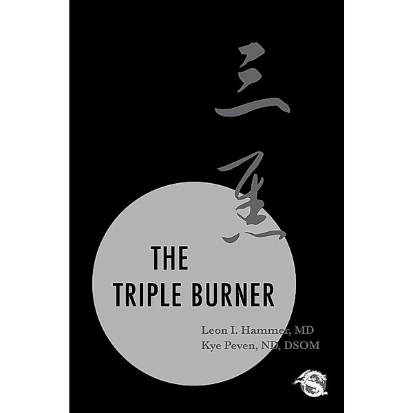 The Triple Burner, Kye Peven ND Dsom, Leon I. Hammer