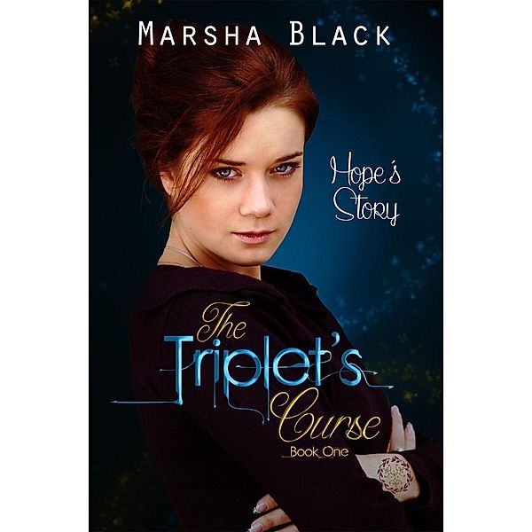 The Triplet's Curse - Hope's Story (Book One), Marsha Black