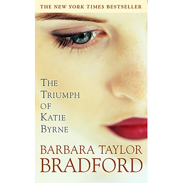 The Triumph of Katie Byrne, Barbara Taylor Bradford