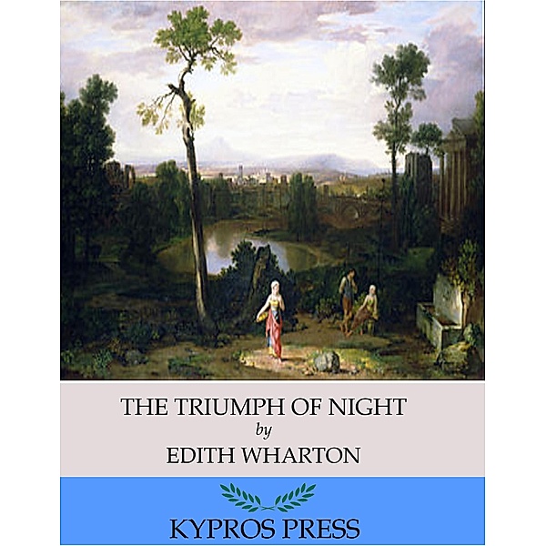The Triumph of Night, Edith Wharton