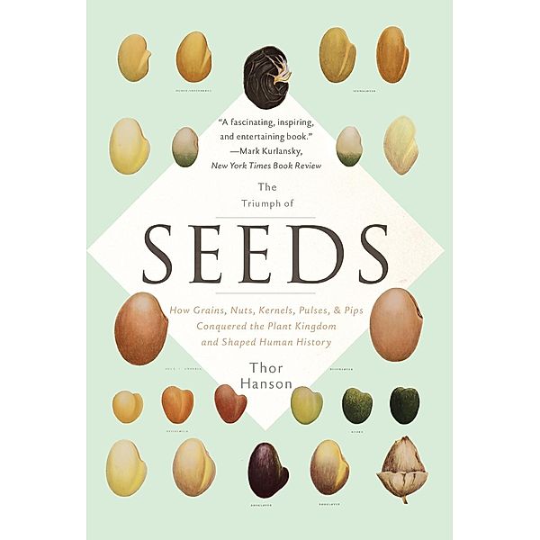 The Triumph of Seeds, Thor Hanson