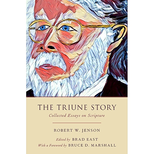 The Triune Story, Robert W. Jenson