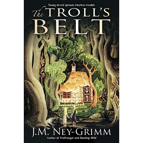 The Troll's Belt, J. M. Ney-Grimm