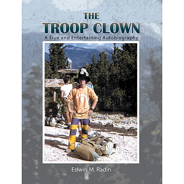 The Troop Clown, Edwin M. Radin