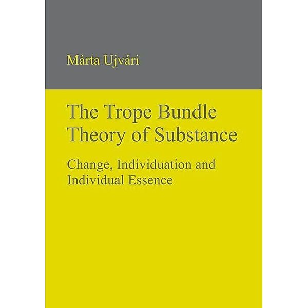 The Trope Bundle Theory of Substance, Márta Ujvári