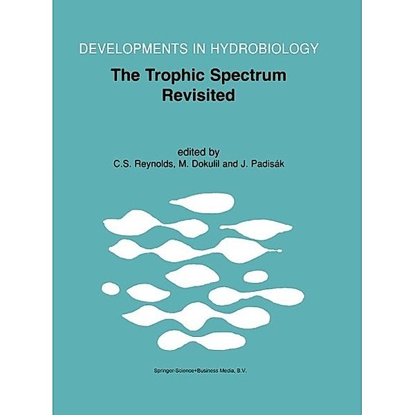 The Trophic Spectrum Revisited / Developments in Hydrobiology Bd.150