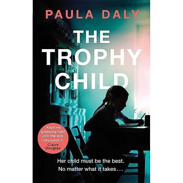 The Trophy Child, Paula Daly