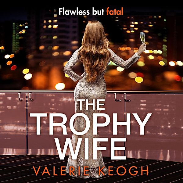 The Trophy Wife, Valerie Keogh