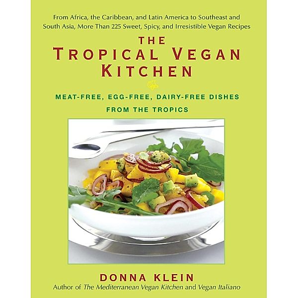 The Tropical Vegan Kitchen, Donna Klein