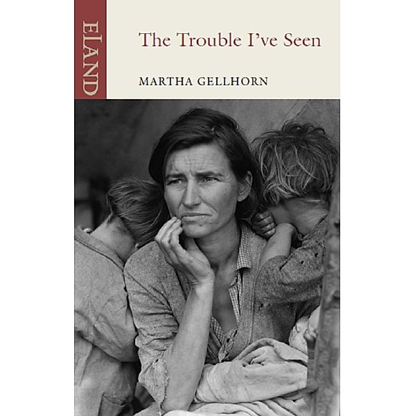 The Trouble I've Seen, Martha Gellhorn