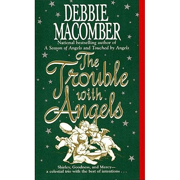 The Trouble with Angels / Angels Bd.2, Debbie Macomber