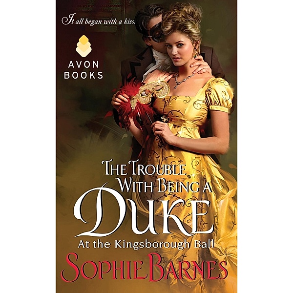 The Trouble With Being a Duke / At the Kingsborough Ball Bd.1, Sophie Barnes