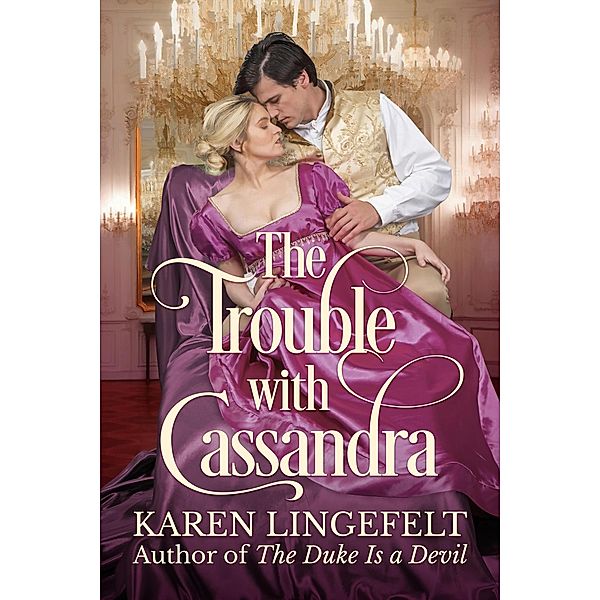 The Trouble with Cassandra, Karen Lingefelt