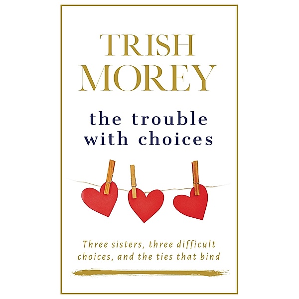 The Trouble with Choices (The Faradays, #2) / The Faradays, Trish Morey