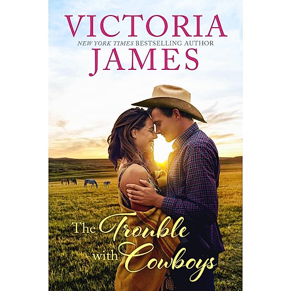 The Trouble with Cowboys / Wishing River Bd.1, Victoria James