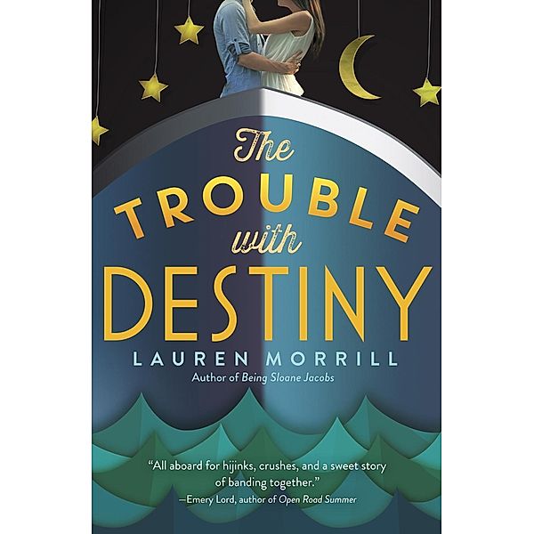 The Trouble with Destiny, Lauren Morrill