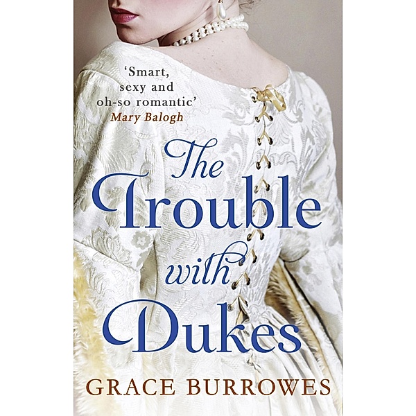 The Trouble With Dukes / Windham Brides, Grace Burrowes