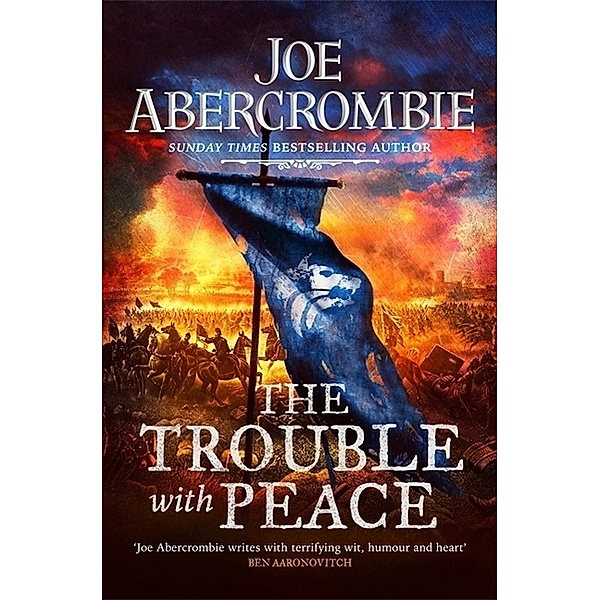 The Trouble With Peace, Joe Abercrombie